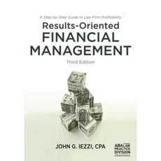 Results-Oriented Financial Management: A Step-By-Step Guide to Law Firm Profitability Paperback, American Bar Association