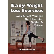 Easy Weight Loss Exercises Paperback, Motdor Publishing