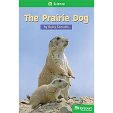 Storytown: Above Level Reader Teacher's Guide Grade 2 the Prairie Dog Hardcover, Harcourt School Publishers