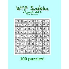 Wtf Sudoku Vol 001 Paperback, Createspace Independent Publishing Platform