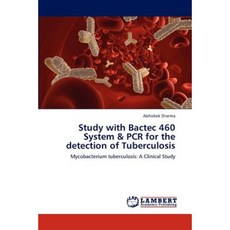 使用 Bactec 460 系統和 PCR 檢測結核病的研究平裝本, LAP 蘭伯特學術出版社