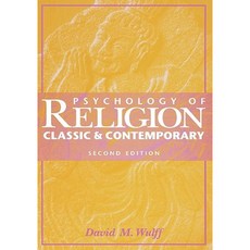 Psychology of Religion: Classic and Contemporary Hardcover, Wiley