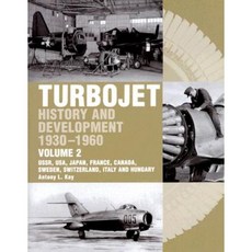渦輪噴射發動機的歷史和發展 1930-1960 第 2 卷：蘇聯、美國、日本、法國、加拿大、瑞典、瑞士、義大利和匈牙利 精裝本, 克羅伍德出版社（英國）