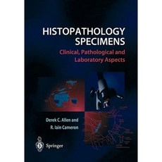 Histopathology Specimens: Clinical Pathological and Laboratory Aspects Paperback, Springer
