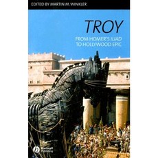 Troy: From Homer's Iliad to Hollywood Epic 平裝版, Wiley-Blackwell