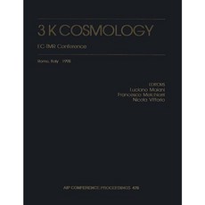 3 K Cosmology: Eitmr Conference Hardcover, American Institute of Physics