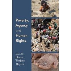 Poverty Agency and Human Rights Paperback, Oxford University Press, USA