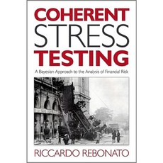 Coherent Stress Testing: A Bayesian Approach to the Analysis of Financial Stress Hardcover, Wiley