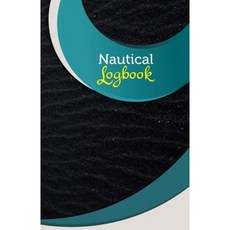 Nautical Logbook: 50 Pages 5.5 X 8.5 Black Magic Paperback, Createspace Independent Publishing Platform