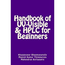 Handbook of UV-Visible & HPLC for Beginners Paperback, Createspace Independent Publishing Platform