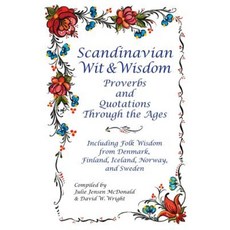 Scandinavian Wit and Wisdom: Proverbs and Quotations Through the Ages Paperback, Penfield Books