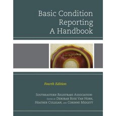 Basic Condition Reporting: A Handbook Paperback, Rowman & Littlefield Publishers