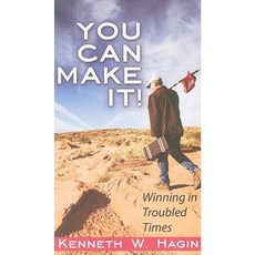 You Can Make It!: Winning in Troubled Times Paperback, Faith Library Publications