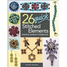 26 Quick Stitched Elements: Endless Jewelry Possibilities Paperback, Kalmbach Books