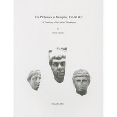The Ptolemies in Memphis 130-80 B.C.: A Testimony of the Artists' Workshops Paperback, Halgo