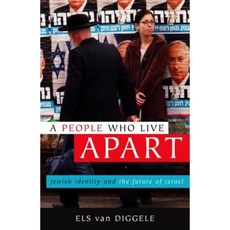 A People Who Live Apart: Jewish Identity and the Future of Israel Hardcover, Prometheus Books