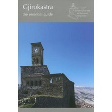 Gjirokastra: The Essential Guide Paperback, Butrint Foundation