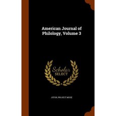 American Journal of Philology Volume 3 Hardcover, Arkose Press