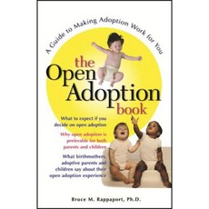 The Open Adoption Book: A Guide to Adoption Without Tears Paperback, Wiley