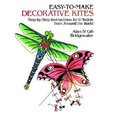 Easy-To-Make Decorative Kites: Step-By-Step Instructions for 9 Models from Around the World Paperback, Dover Publications