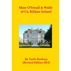 More O'Ferrall & Wolfe of Co. Kildare Ireland Paperback, Createspace Independent Publishing Platform