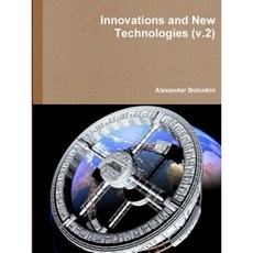 Innovations and New Technologies (V.2) Paperback, Lulu.com