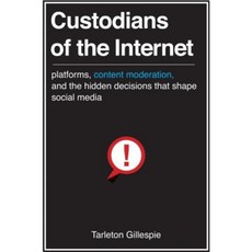 Custodians of the Internet: Platforms Content Moderation and the Hidden Decisions That Shape Social Media Hardcover, Yale University Press