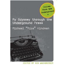 My Odyssey Through the Underground Press Paperback, Michigan State University Press
