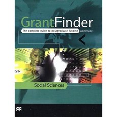 Grantfinder: The Complete Guide to Postgraduate Funding - Social Sciences Hardcover, Palgrave MacMillan
