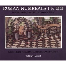 Roman Numerals I to MM Paperback 2001년 09월 24일 출판, Walter Lorraine Books