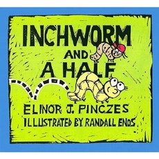 Inchworm and a Half Paperback 2003년 05월 19일 출판, Houghton Mifflin