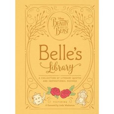Beauty and the Beast: Belle's Library: A Collection of Literary Quotes and Inspirational Musings Hardcover 2017년 01월 31일 출판, Disney Press