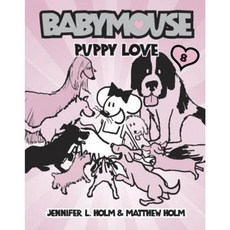Puppy Love Paperback 2007년 12월 26일 출판, Random House Books for Young Readers