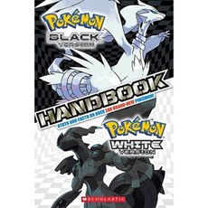 Pokemon Black Version/Pokemon White Version Handbook Paperback 2011년 08월 01일 출판, Scholastic Paperbacks
