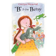 B Is for Betsy Paperback 2004년 05월 01일 출판, Odyssey Classics