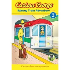 Curious George Subway Train Adventure Paperback 2016년 11월 01일 출판, Houghton Mifflin