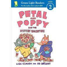 Petal and Poppy and the Mystery Valentine Paperback 2015년 12월 29일 출판, Houghton Mifflin