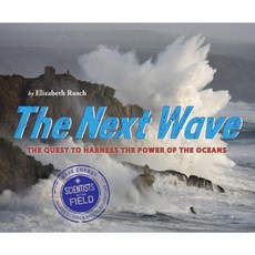 The Next Wave: The Quest to Harness the Power of the Oceans Hardcover 2014년 10월 14일 출판, Houghton Mifflin