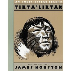 Tikta'liktak: An Inuit-Eskimo Legend Paperback 1990년 10월 29일 출판, Houghton Mifflin