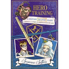Ever After High: Hero Training: A Destiny Do-Over Diary Hardcover 2015년 07월 07일 출판, Little, Brown Books for Young Readers