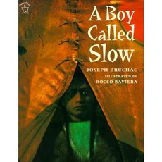 A Boy Called Slow: The True Story of Sitting Bull Paperback 1998년 03월 23일 출판, Paperstar Book