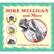 Mike Mulligan and More: A Virginia Lee Burton Treasury Hardcover 2002년 10월 28일 출판, Houghton Mifflin