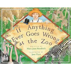 If Anything Ever Goes Wrong at the Zoo Paperback 1996년 05월 01일 출판, Houghton Mifflin