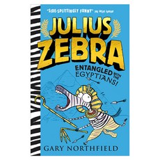Julius Zebra : Entangled with the Egyptians! 양장본, WalkerBooks