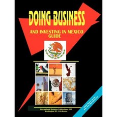 Doing Business and Investing in Mexico Guide Paperback, International Business Publications, USA