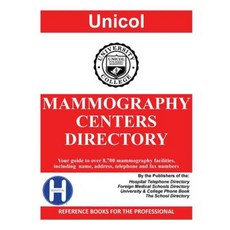 Mammography Centers Directory 2017 Edition Paperback, Unicol