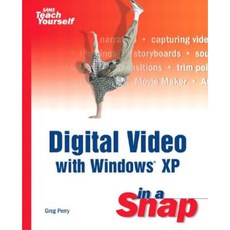 Digital Video with Windows XP in a Snap Paperback, Sams