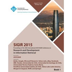 Sigir 15 第 38 屆國際 Sigir 資訊檢索研究與發展會議第 1 卷平裝本, ACM