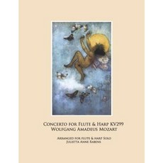 Concerto for Flute & Harp Kv299 by Wolfgang Amadeus Mozart Paperback, Createspace
