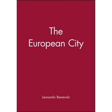 The European City: Revolutions in the Sacred Grove Paperback, Wiley-Blackwell